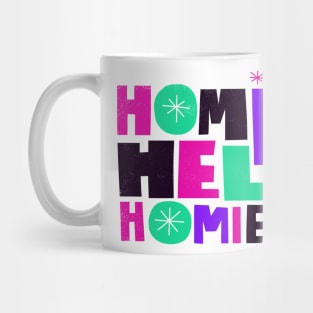 Homes Help Homies Mug